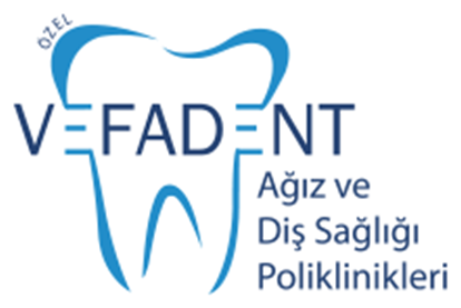 Vefadent Ağız ve Diş Sağlığı Poliklinikleri